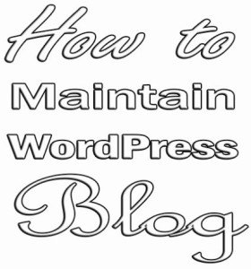 how-to-maintain-wordpress-blog-ways